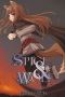 [Wolf & Parchment: New Theory Spice & Wolf Light Novel 02] • Spice and Wolf Vol. 2